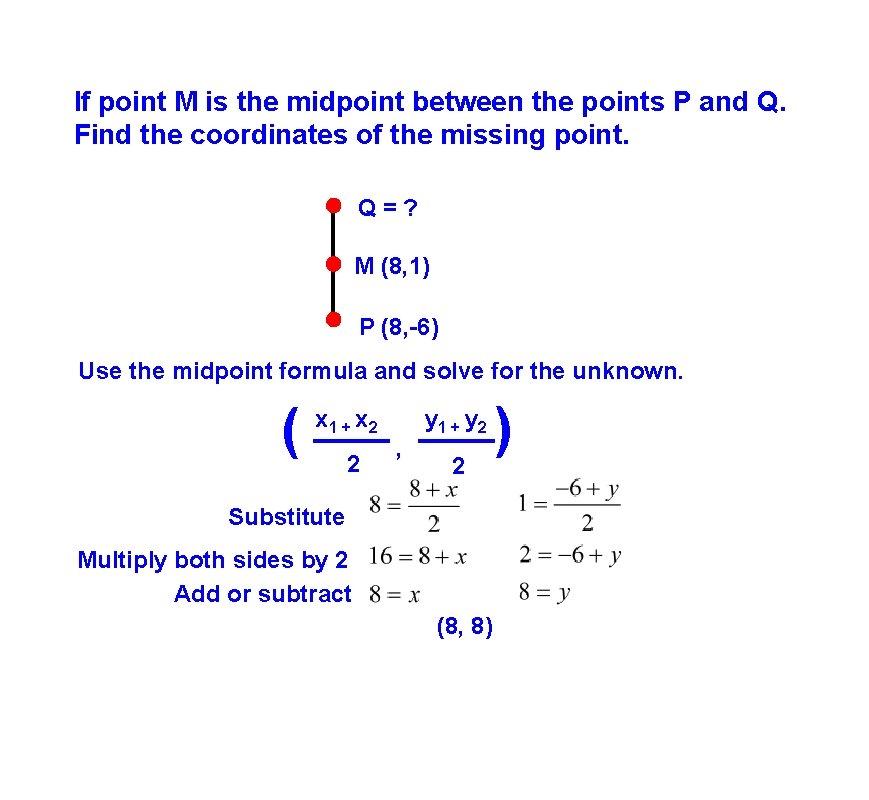 If point M is the midpoint between the points P and Q. Find the