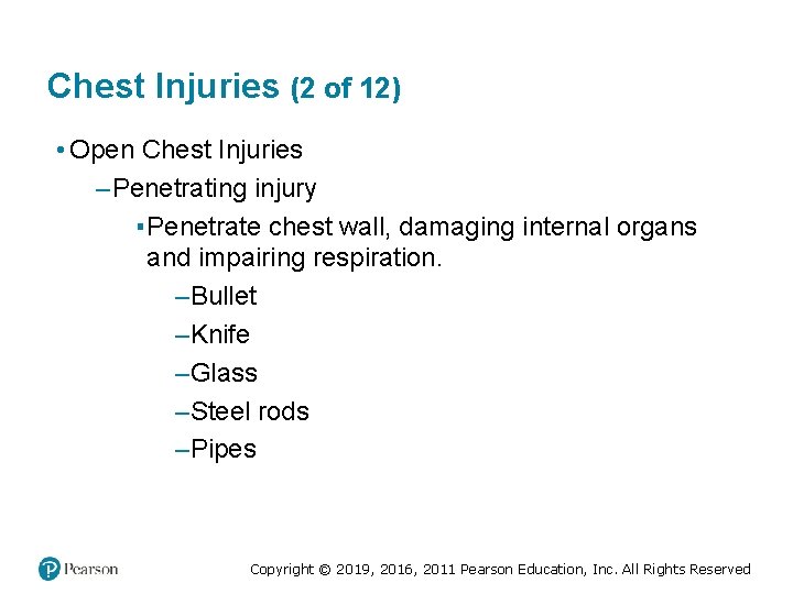 Chest Injuries (2 of 12) • Open Chest Injuries – Penetrating injury ▪ Penetrate Chest Injuries (2 of 12) • Open Chest Injuries – Penetrating injury ▪ Penetrate