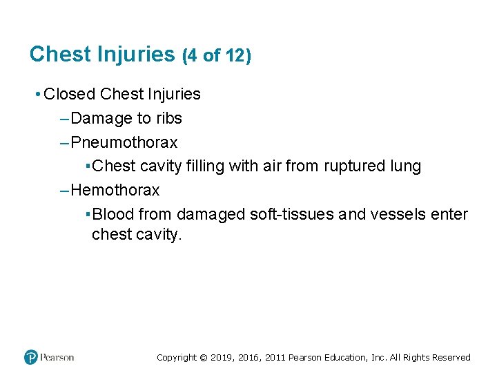 Chest Injuries (4 of 12) • Closed Chest Injuries – Damage to ribs – Chest Injuries (4 of 12) • Closed Chest Injuries – Damage to ribs –