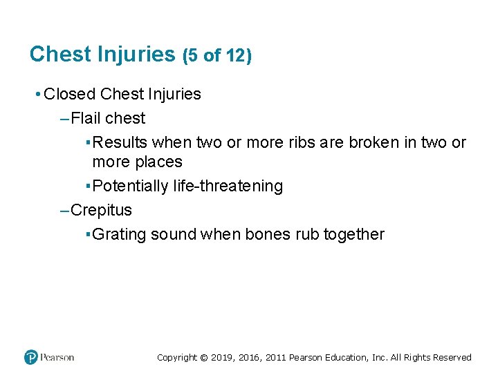 Chest Injuries (5 of 12) • Closed Chest Injuries – Flail chest ▪ Results Chest Injuries (5 of 12) • Closed Chest Injuries – Flail chest ▪ Results