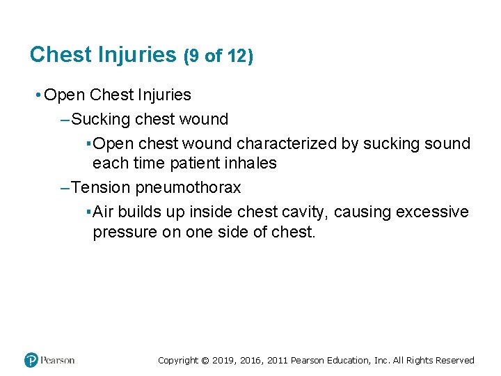 Chest Injuries (9 of 12) • Open Chest Injuries – Sucking chest wound ▪ Chest Injuries (9 of 12) • Open Chest Injuries – Sucking chest wound ▪