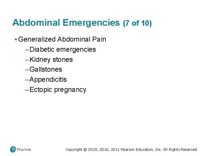 Abdominal Emergencies (7 of 10) • Generalized Abdominal Pain – Diabetic emergencies – Kidney Abdominal Emergencies (7 of 10) • Generalized Abdominal Pain – Diabetic emergencies – Kidney