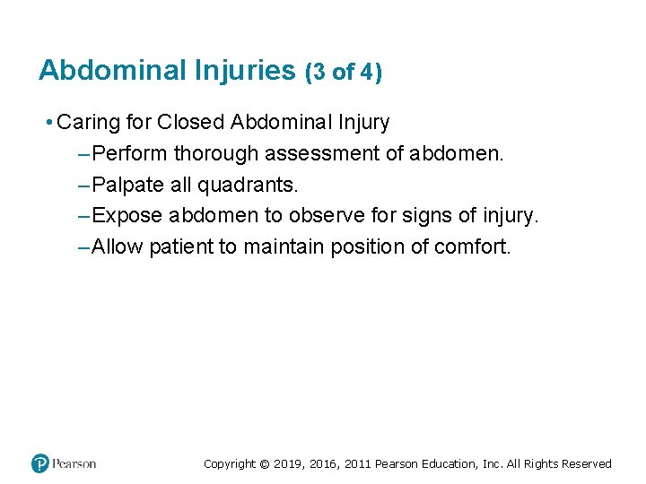 Abdominal Injuries (3 of 4) • Caring for Closed Abdominal Injury – Perform thorough Abdominal Injuries (3 of 4) • Caring for Closed Abdominal Injury – Perform thorough