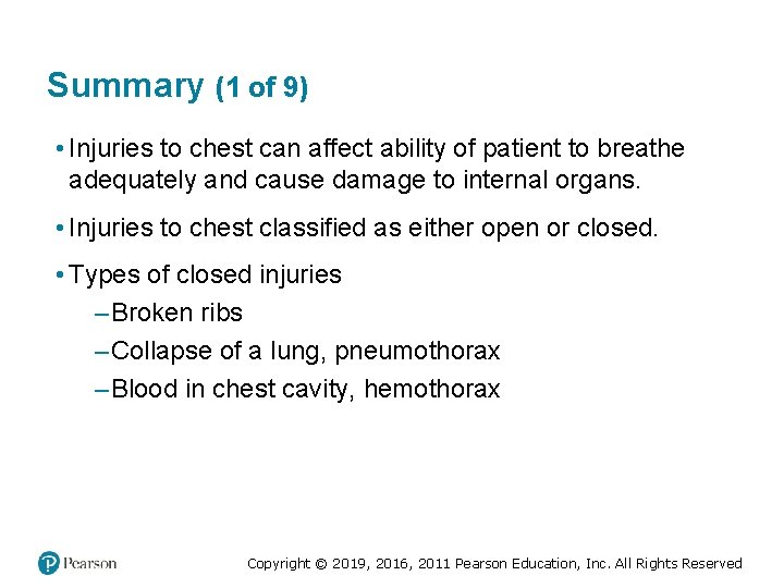 Summary (1 of 9) • Injuries to chest can affect ability of patient to Summary (1 of 9) • Injuries to chest can affect ability of patient to