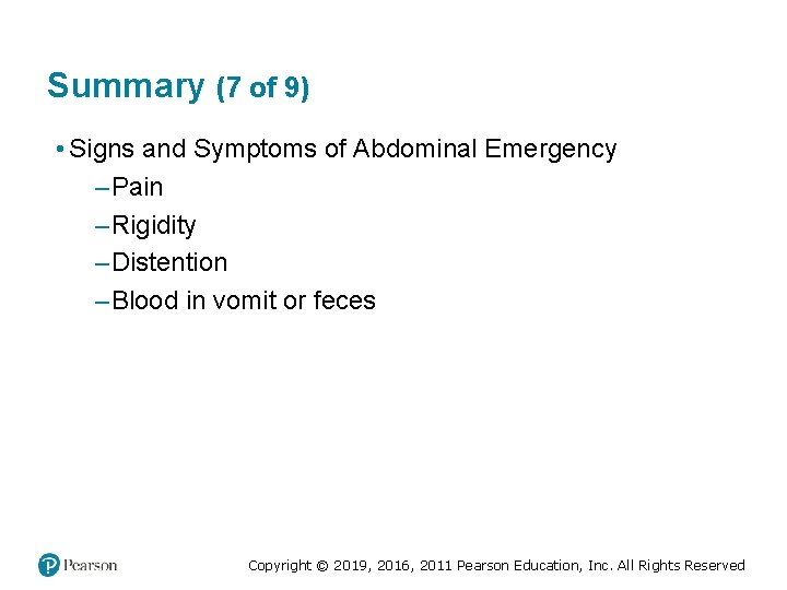 Summary (7 of 9) • Signs and Symptoms of Abdominal Emergency – Pain – Summary (7 of 9) • Signs and Symptoms of Abdominal Emergency – Pain –
