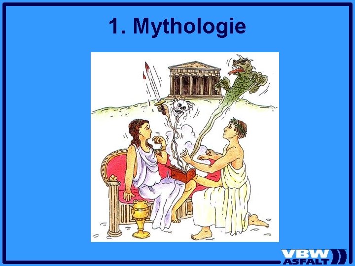 1. Mythologie 