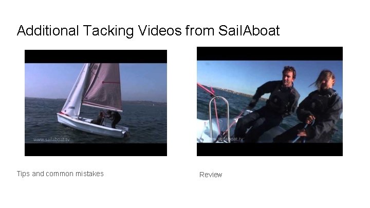 Additional Tacking Videos from Sail. Aboat Tips and common mistakes Review 