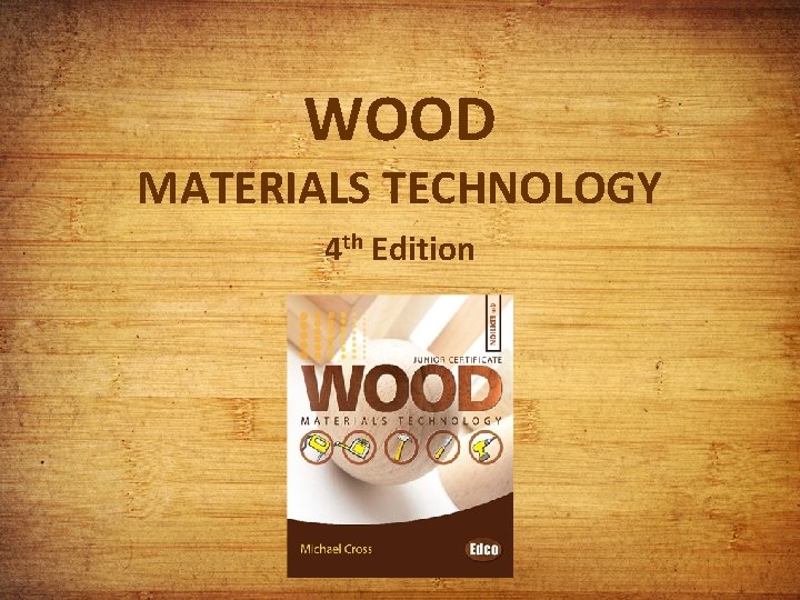 WOOD MATERIALS TECHNOLOGY 4 th Edition 