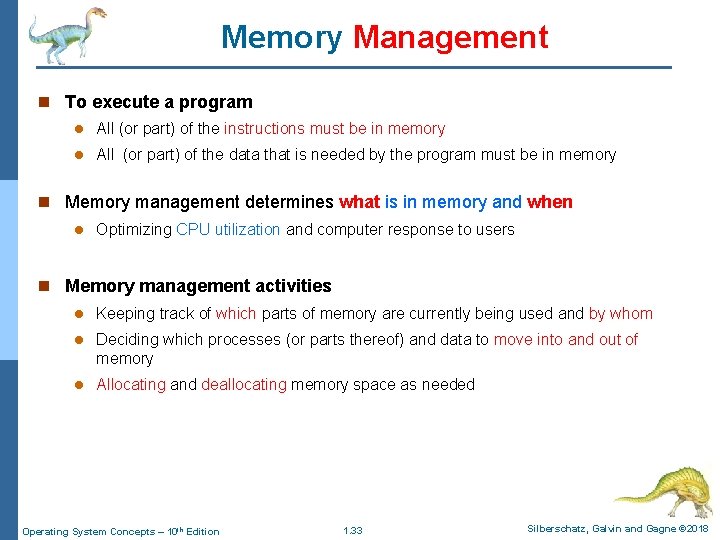 Memory Management n To execute a program l All (or part) of the instructions Memory Management n To execute a program l All (or part) of the instructions