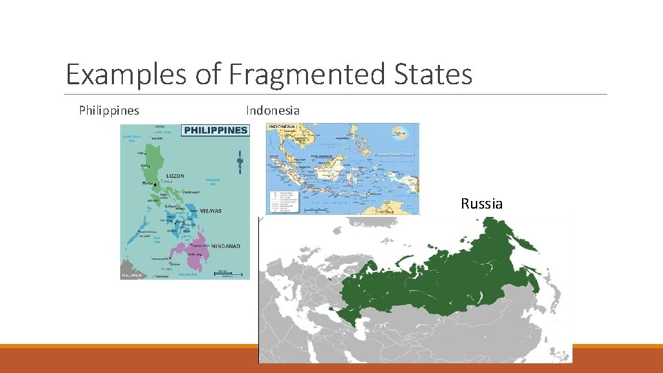 Examples of Fragmented States Philippines Indonesia Russia 