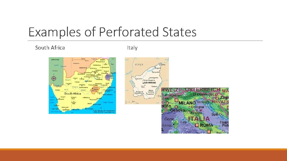 Examples of Perforated States South Africa Italy 