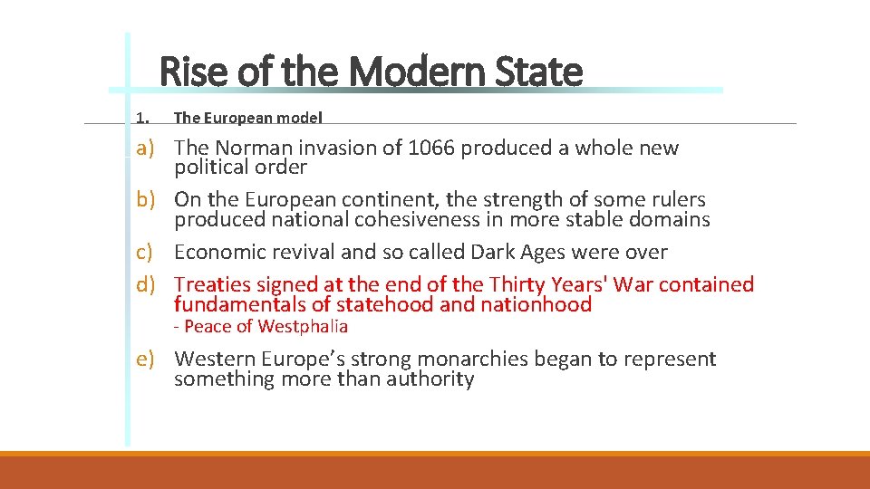 Rise of the Modern State 1. The European model a) The Norman invasion of