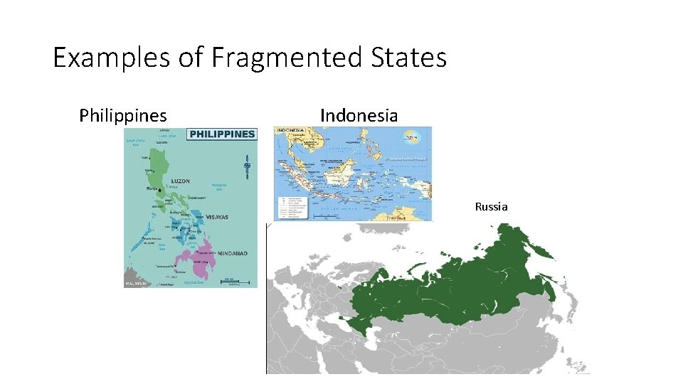 Examples of Fragmented States Philippines Indonesia Russia 