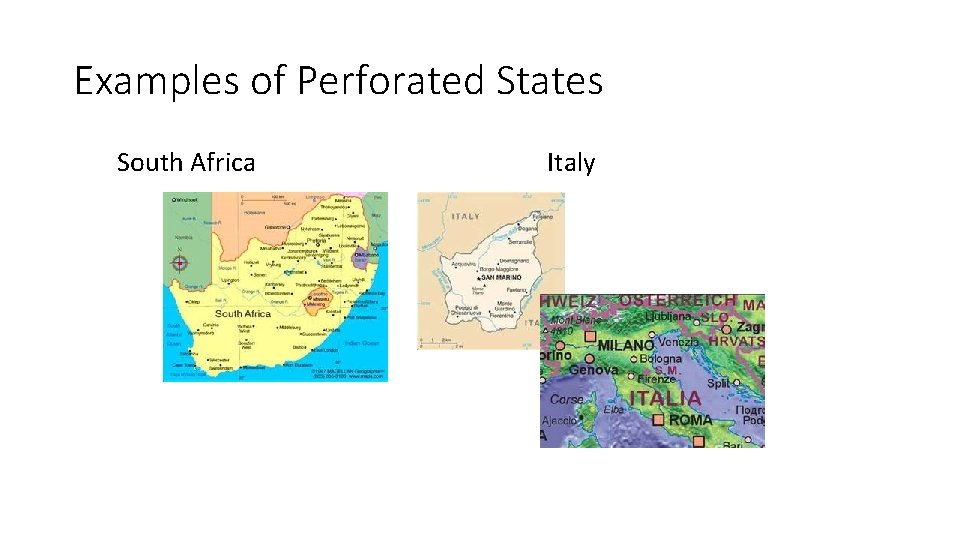 Examples of Perforated States South Africa Italy 