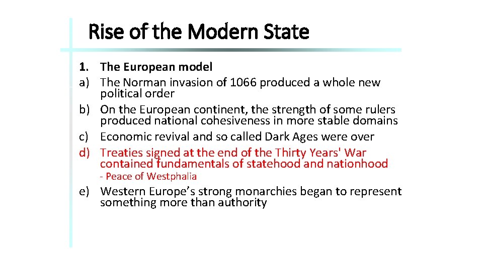 Rise of the Modern State 1. The European model a) The Norman invasion of