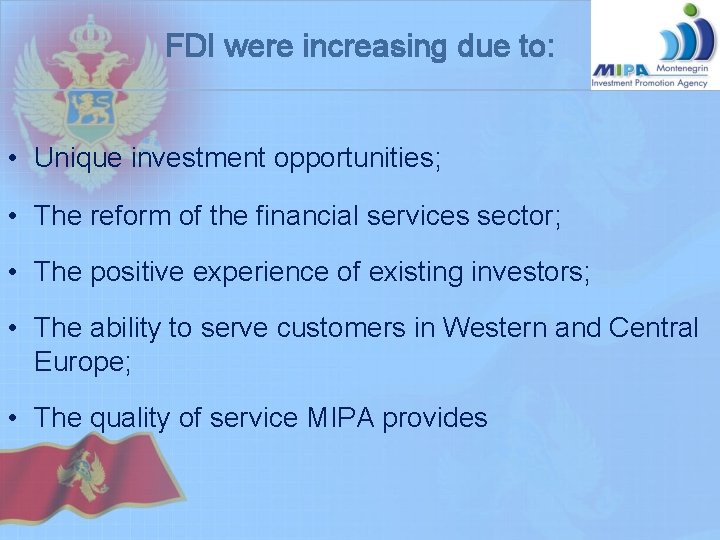 FDI were increasing due to: • Unique investment opportunities; • The reform of the FDI were increasing due to: • Unique investment opportunities; • The reform of the