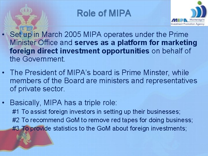 Role of MIPA • Set up in March 2005 MIPA operates under the Prime Role of MIPA • Set up in March 2005 MIPA operates under the Prime