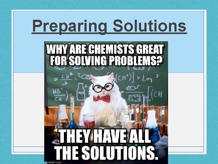 Preparing Solutions 