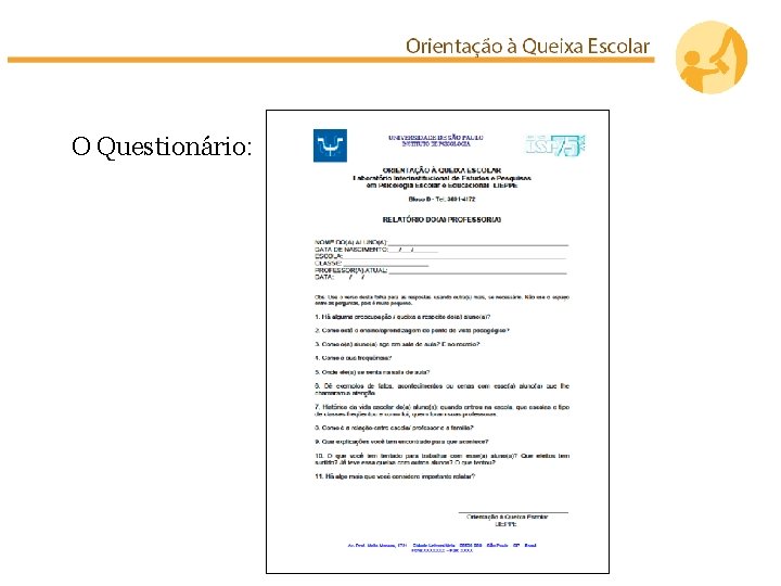 O Questionário: 