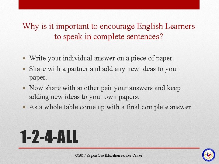 Why is it important to encourage English Learners to speak in complete sentences? Write