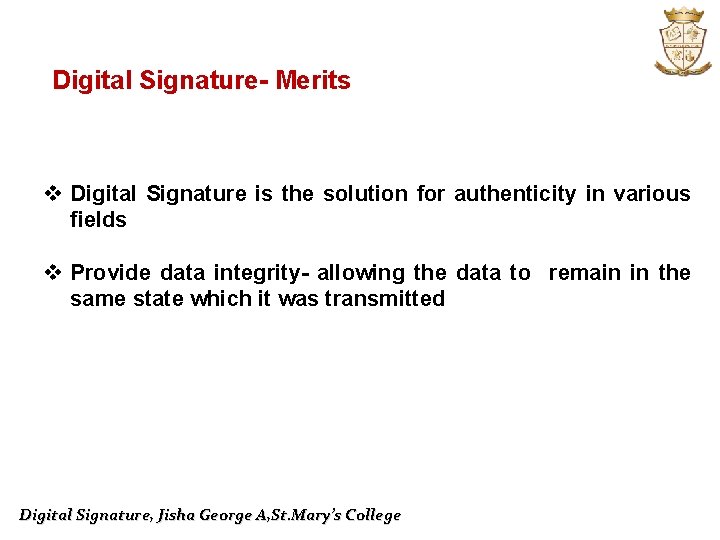 Digital Signature- Merits v Digital Signature is the solution for authenticity in various fields