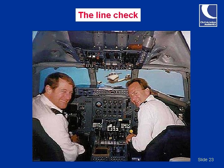 The line check Slide 23 The line check Slide 23