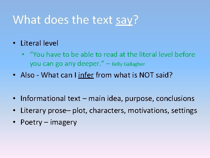 What does the text say? • Literal level • “You have to be able What does the text say? • Literal level • “You have to be able