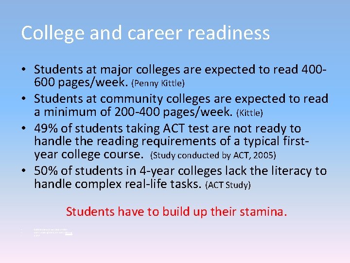 College and career readiness • Students at major colleges are expected to read 400600 College and career readiness • Students at major colleges are expected to read 400600