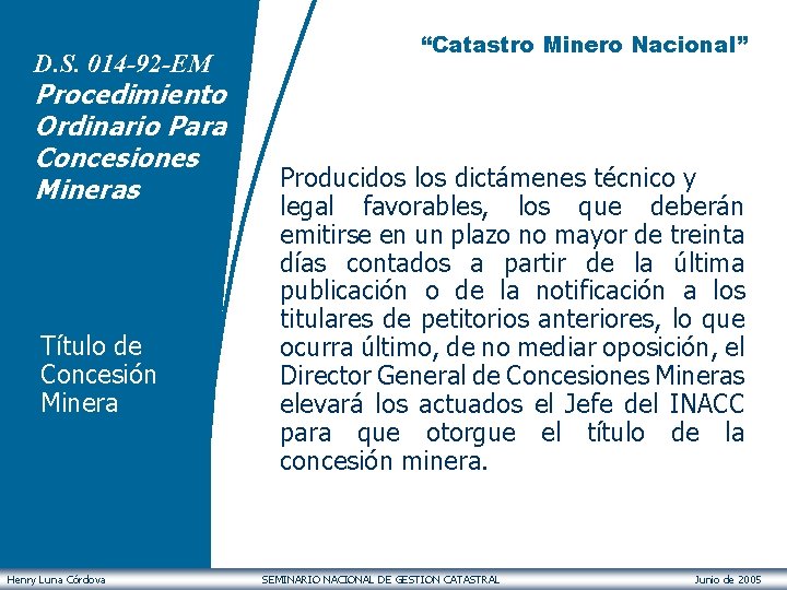 D. S. 014 -92 -EM Procedimiento Ordinario Para Concesiones Mineras Título de Concesión Minera