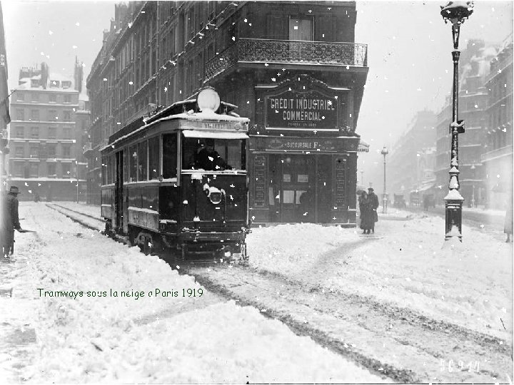 Tramways sous la neige a Paris 1919 Tramways sous la neige a Paris 1919