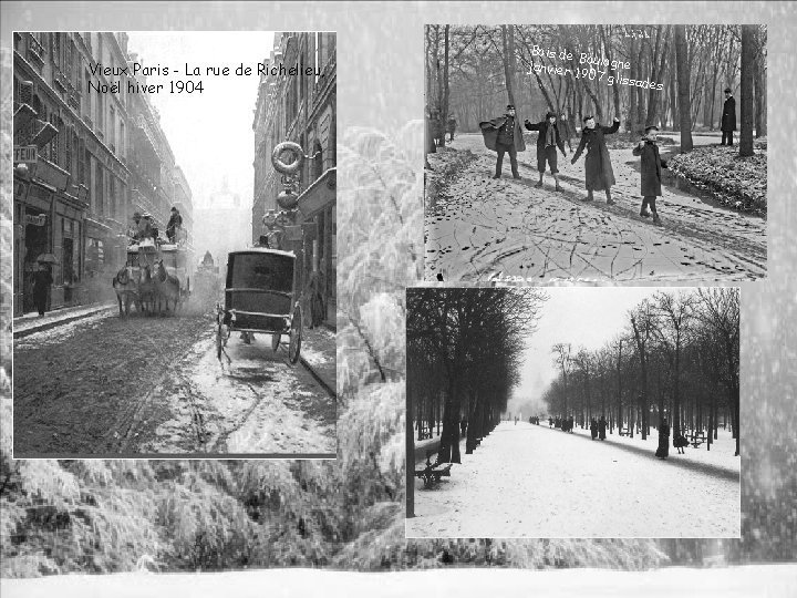 Vieux Paris - La rue de Richelieu, Noël hiver 1904 Bois de Boulogn e