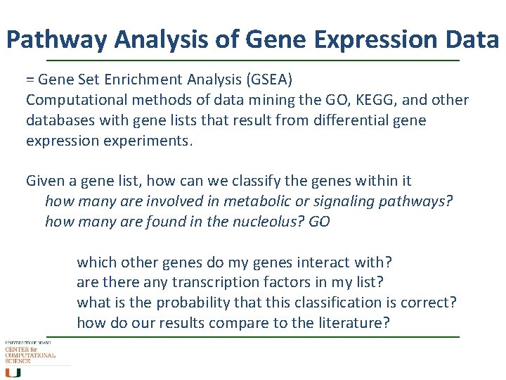 Pathway Analysis of Gene Expression Data = Gene Set Enrichment Analysis (GSEA) Computational methods