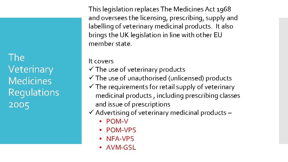 This legislation replaces The Medicines Act 1968 and oversees the licensing, prescribing, supply and This legislation replaces The Medicines Act 1968 and oversees the licensing, prescribing, supply and