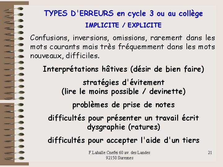 TYPES D'ERREURS en cycle 3 ou au collège IMPLICITE / EXPLICITE Confusions, inversions, omissions,