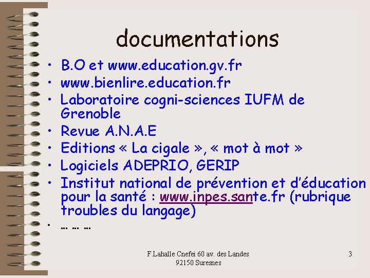 documentations • B. O et www. education. gv. fr • www. bienlire. education. fr