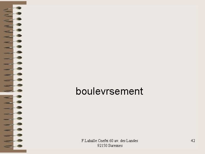 boulevrsement F. Lahalle Cnefei 60 av. des Landes 92150 Suresnes 42 