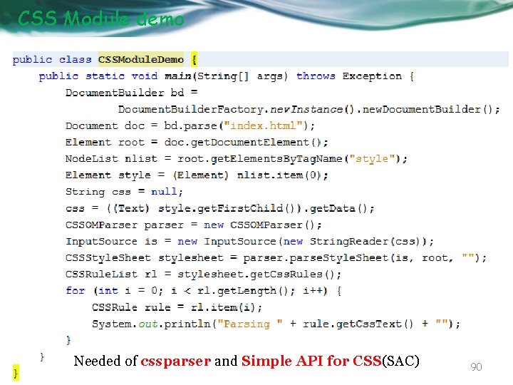 CSS Module demo Needed of cssparser and Simple API for CSS(SAC) 90 