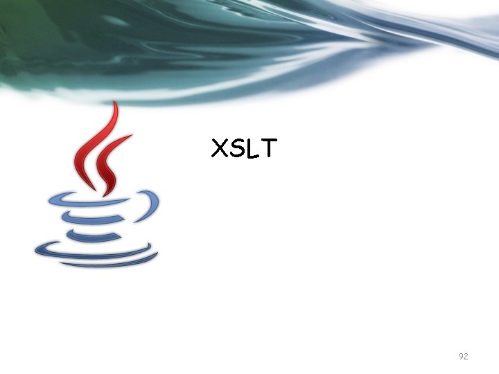 XSLT 92 