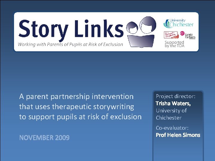 A parent partnership intervention that uses therapeutic storywriting to support pupils at risk of