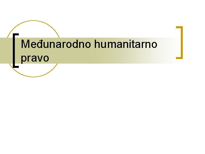 Međunarodno humanitarno pravo 