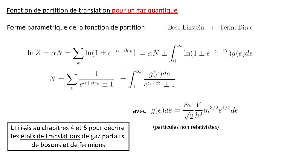 Fonction de partition de translation pour un gaz quantique Forme paramétrique de la fonction