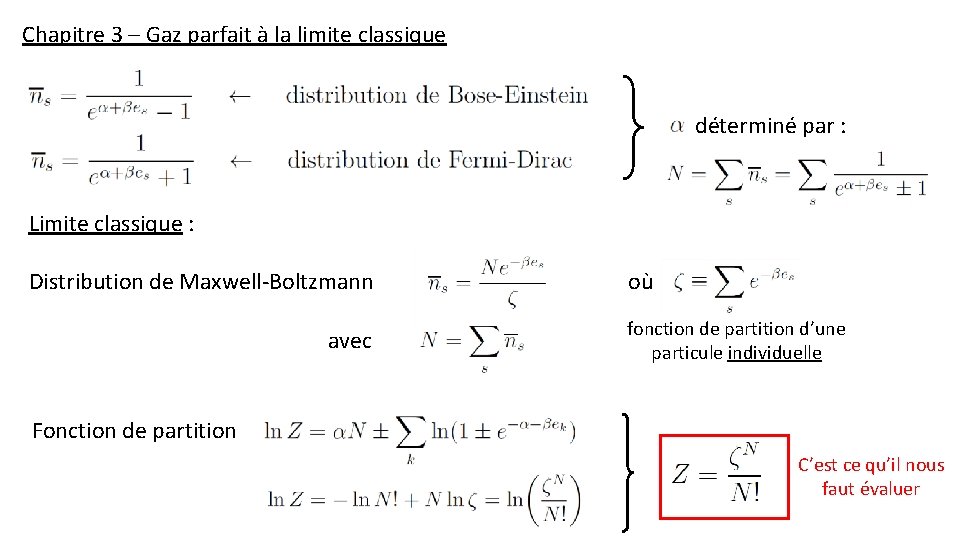 Chapitre 3 – Gaz parfait à la limite classique déterminé par : Limite classique