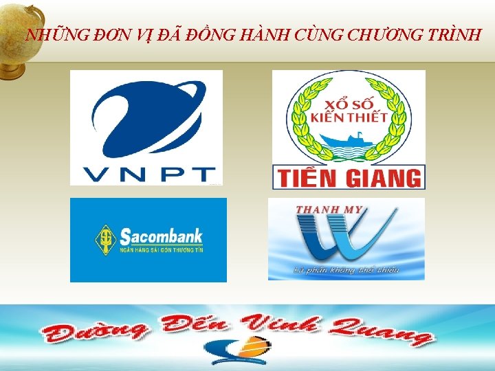 NHỮNG ĐƠN VỊ ĐÃ ĐỒNG HÀNH CÙNG CHƯƠNG TRÌNH 