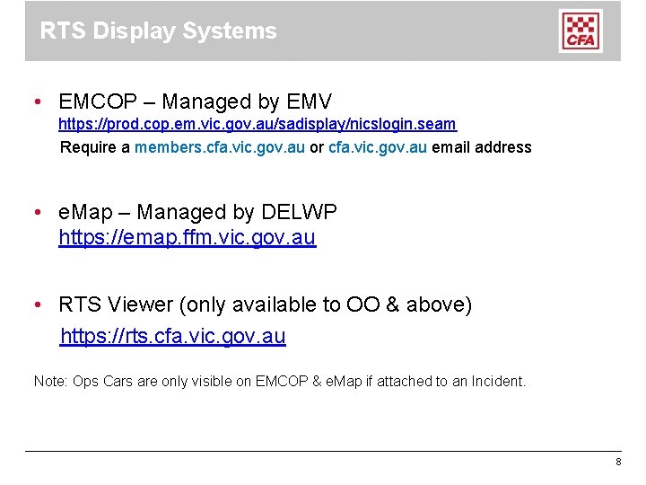 RTS Display Systems • EMCOP – Managed by EMV https: //prod. cop. em. vic. RTS Display Systems • EMCOP – Managed by EMV https: //prod. cop. em. vic.