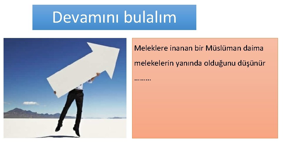 Devamını bulalım Meleklere inanan bir Müslüman daima melekelerin yanında olduğunu düşünür ……… Devamını bulalım Meleklere inanan bir Müslüman daima melekelerin yanında olduğunu düşünür ………