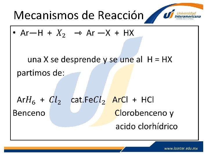 Mecanismos de Reacción • www. lainter. edu. mx Mecanismos de Reacción • www. lainter. edu. mx