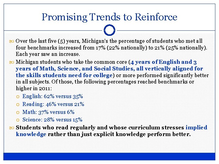 Promising Trends to Reinforce Over the last five (5) years, Michigan’s the percentage of Promising Trends to Reinforce Over the last five (5) years, Michigan’s the percentage of
