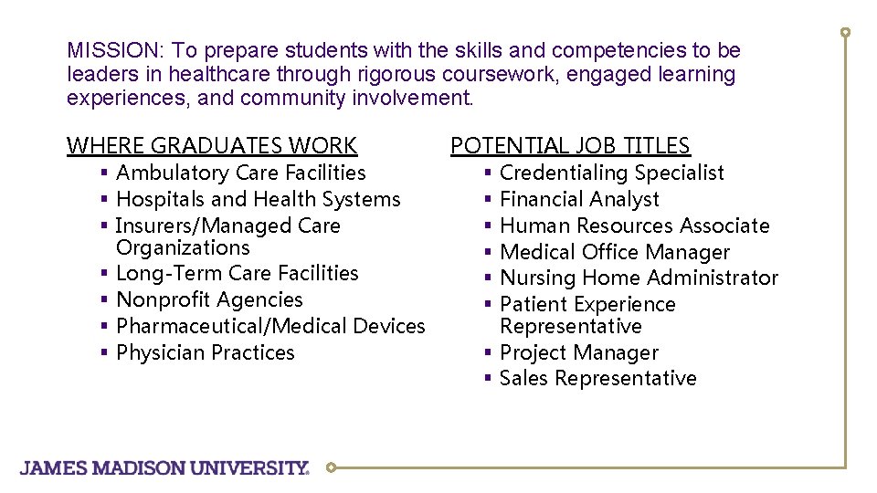 MISSION: To prepare students with the skills and competencies to be leaders in healthcare