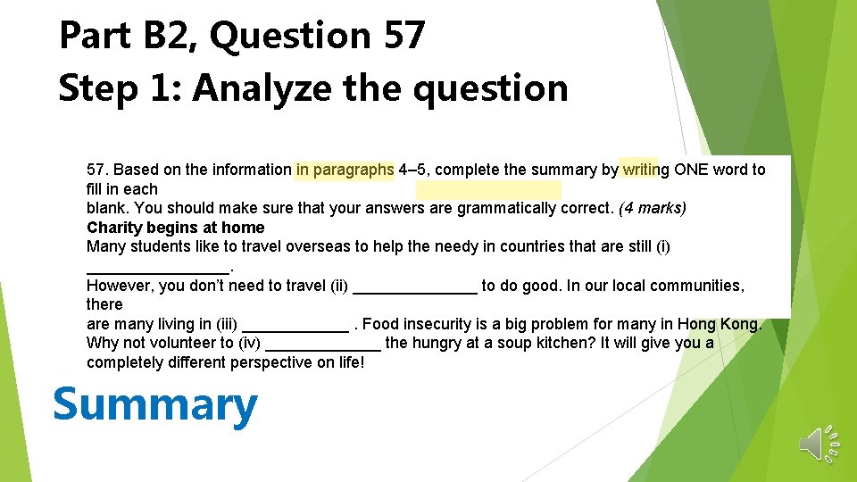 Part B 2, Question 57 Step 1: Analyze the question 57. Based on the