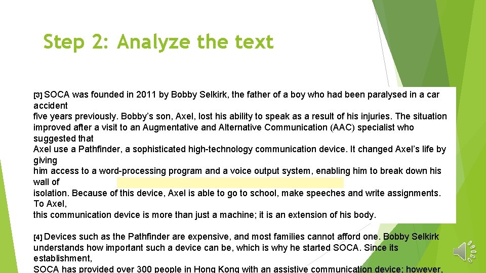 Step 2: Analyze the text [3] SOCA was founded in 2011 by Bobby Selkirk,